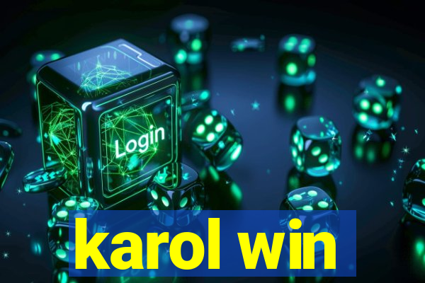 karol win